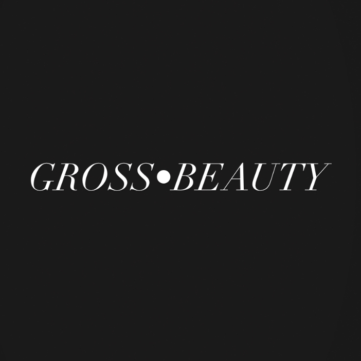 GROSS•BEAUTY