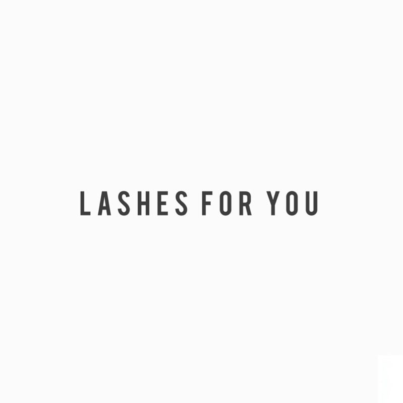 Lashes for you