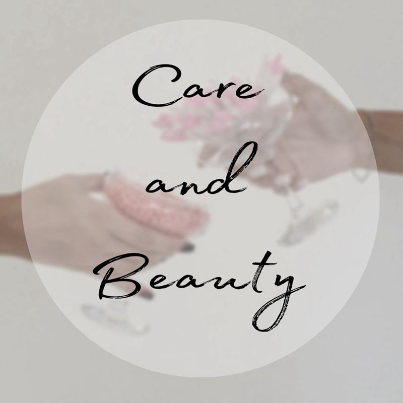 Care and beauty